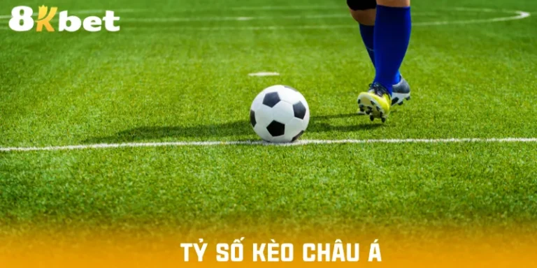 Tỷ Số Kèo Châu Á – Bí Quyết Tăng Lợi Nhuận Trong Cá Cược
